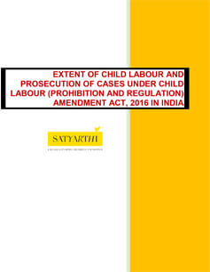 Extent of Child Labour and Prosecution of Cases under Child Labour (Prohibition and Regulation) Amendment Act, 2016 in India