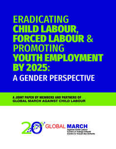 Eradicating Child Labour, Forced Labour & Promoting Youth Employment by 2025; A Gender Perspective